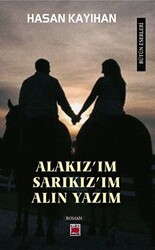 “Alakız’ım, Sarıkız’ım, Alın Yazım” - Elips Kitap