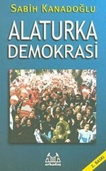Alaturka Demokrasi - Arkadaş Yayınları