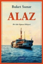Alaz - Bir Ada Vapuru Hikayesi - Devinim Kitap