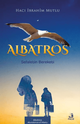 Albatros Sefaletin Bereketi - 1