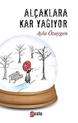 Alçaklara Kar Yağıyor - Puslu Yayıncılık