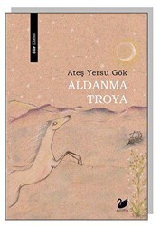 Aldanma Troya - 1