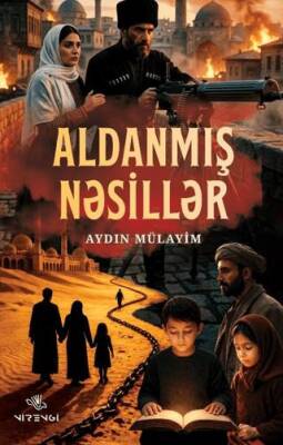 Aldanmış Nesiller Azerice - 1