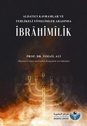 Aldatıcı Kavramlar ve Tehlikeli Yönelimler Arasında İbrahimilik - Asalet Yayınları