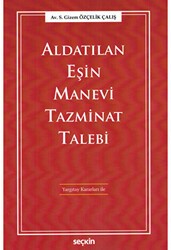 Aldatılan Eşin Manevi Tazminat Talebi - Seçkin Yayıncılık