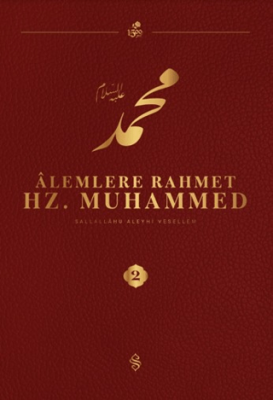 Alemlere Rahmet Hz. Muhammed S.A.V - 2 - 1