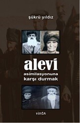 Alevi Asimilasyonuna Karşı Durmak - Vesta Yayınları