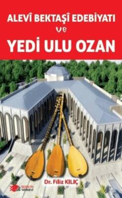 Alevi Bektaşi Edebiyatı ve Yedi Ulu Ozan - 1