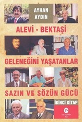 Alevi-Bektaşi Geleneğini Yaşatanlar Sazın ve Sözün Gücü 2 - Can Yayınları (Ali Adil Atalay)