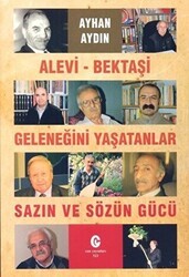 Alevi - Bektaşi Geleneğini Yaşatanlar Sazın ve Sözün Gücü - Can Yayınları (Ali Adil Atalay)