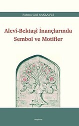 Alevi - Bektaşi İnançlarında Sembol ve Motifler - Araştırma Yayınları