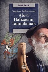 Alevi Hafızasını Tanımlamak - İletişim Yayınevi