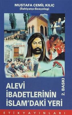 Alevi İbadetlerinin İslam’daki Yeri - 1