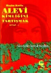 Alevi Kimliğini Tartışmak Kitap 1 - Belge Yayınları