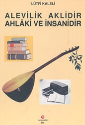Alevilik Aklidir Ahlaki ve İnsanidir - Can Yayınları (Ali Adil Atalay)
