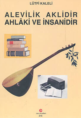 Alevilik Aklidir Ahlaki ve İnsanidir - 1