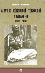 Alevilik-Kürdoloji-Türkoloji Yazıları 2 1972-2018 - Öz-Ge Yayınları