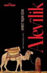 Alevilik: Tarih, Toplum, Siyaset, Teoloji - Timaş Tarih