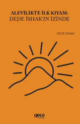 Alevilikte İlk Kıyam Dede İshak`ın İzinde - Gece Kitaplığı