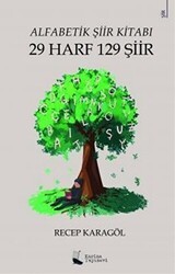 Alfabetik Şiir Kitabı - 29 Harf 129 Şiir - Karina Yayınevi