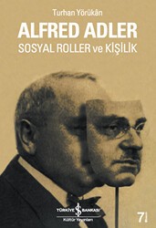 Alfred Adler Sosyal Roller ve Kişilik - İş Bankası Kültür Yayınları