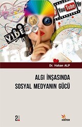 Algı İnşasında Sosyal Medyanın Gücü - Kriter Yayınları