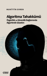 Algoritma Tahakkümü - Çizgi Kitabevi Yayınları