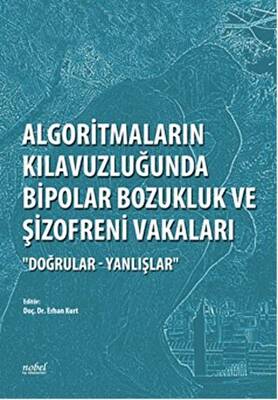 Algoritmaların Kılavuzluğunda Bipolar Bozukluk ve Şizofreni Vakaları - 1