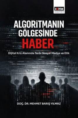 Algoritmanın Gölgesinde Haber - 1