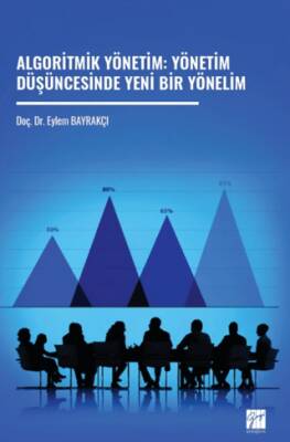Algoritmik Yönetim: Yönetim Düşüncesinde Yeni Bir Yönelim - 1