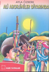 Ali Aborjiniler Diyarında - Kare Yayınları