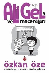 Ali Gel ve Maceraları -4 - Uğurböceği Yayınları