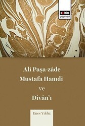 Ali Paşa-zade Mustafa Hamdi ve Divan’ı - Eğitim Yayınevi - Bilimsel Eserler