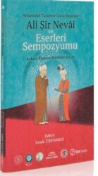 Ali Şir Nevai ve Eserleri Sempozyumu - Akademik Kitaplar