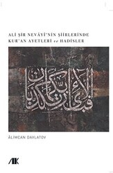 Ali Şir Nevayi’nin Şiirlerinde Kur’an Ayetleri Ve Hadisler - Akademik Kitaplar