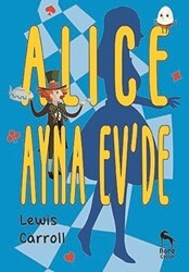 Alice Ayna Ev`de - Nora Kitap
