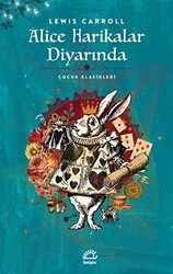 Alice Harikalar Diyarında - İletişim Yayınevi