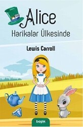 Alice Harikalar Ülkesinde - Başlık Yayınları