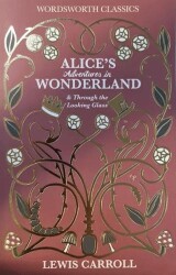 Alice in Wonderland - Wordsworth Classics