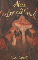 Alice’s Adventures In Wonderland - Wordsworth Classics