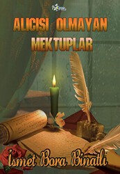 Alıcısı Olmayan Mektuplar - Kültür Ajans Yayınları