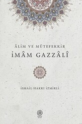 Alim ve Mütefekkir İmam Gazzali - Endülüs Kitap
