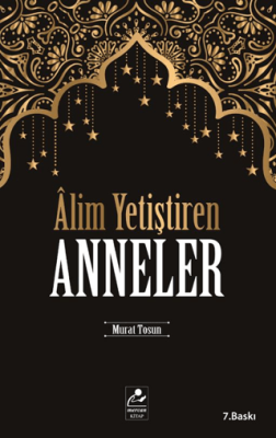 Alim Yetiştiren Anneler - 1