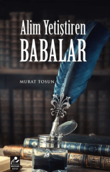 Alim Yetiştiren Babalar - Mercan Kitap