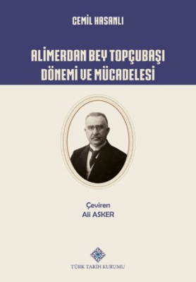 Alimerdan Bey Topçubaşı Dönemi ve Mücadelesi - 1