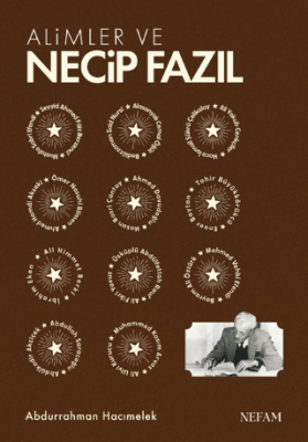 Alimler ve Necip Fazıl - 1