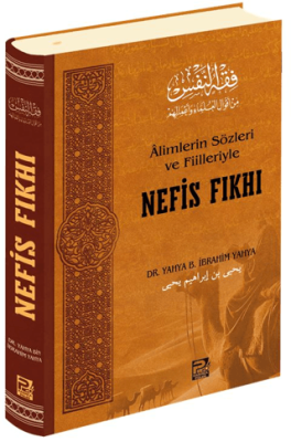 Alimlerin Sözleri ve Fiilleriyle Nefis Fıkhı - 1