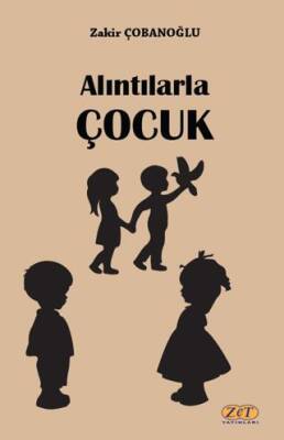 Alıntılarla Çocuk - 1