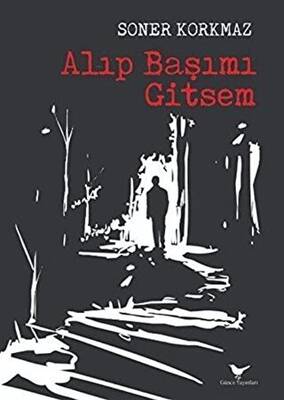 Alıp Başımı Gitsem - 1