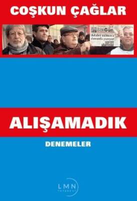 Alışamadık Denemeler - 1